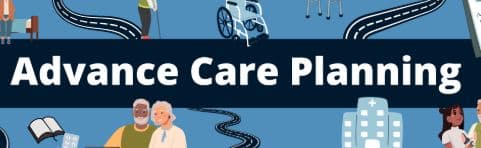 Medical Ethics- Advance Care Planning (ACP) 